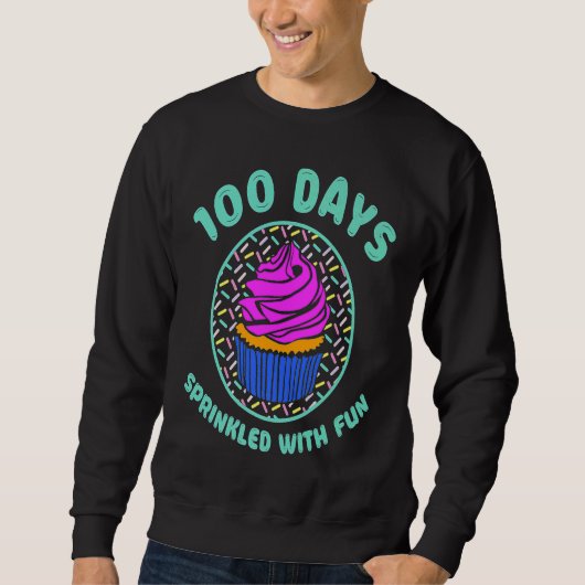 Sweatshirt 100 Days Sprinkled With Fun Cupcakes Teacher Stud (Devant)