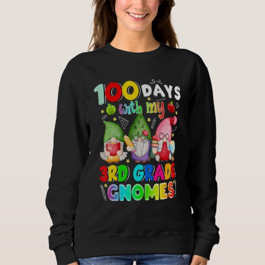 Sweatshirt 100 Days With My 3rd Grade Gnomies Gnome 100th Day (Devant)
