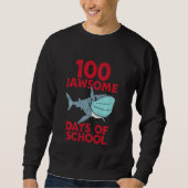 Sweatshirt 100 Jawsome Days School Shark Mask 100th Day Quara (Devant)