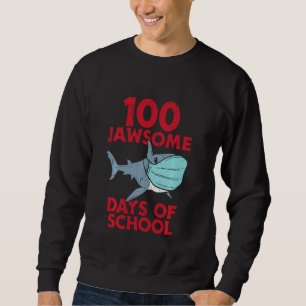 Sweatshirt 100 Jawsome Days School Shark Mask 100th Day Quara