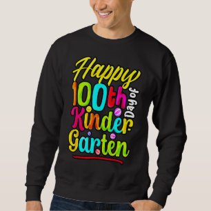 Sweatshirt 100 Jours De Maternelle - Joyeux 100E Jour De Scho