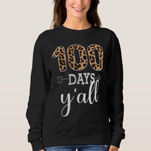 Sweatshirt 100 Jours Y'all Enseignant Ou Étudiant Leopard Buf (Devant)