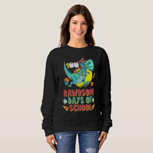 Sweatshirt 100 Rawrsome Jours De Tyronosaurures De Fabriques  (Devant entier)