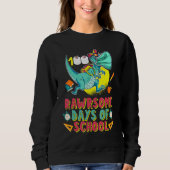 Sweatshirt 100 Rawrsome Jours De Tyronosaurures De Fabriques  (Devant)