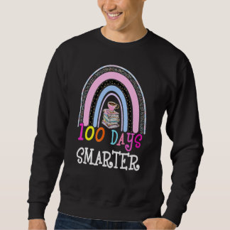 Sweatshirt 100ème Jour De L'École Enseignant 100 Jours Smarte