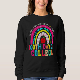 Sweatshirt 100th Day Of College School - 100 Days Smarter Rai