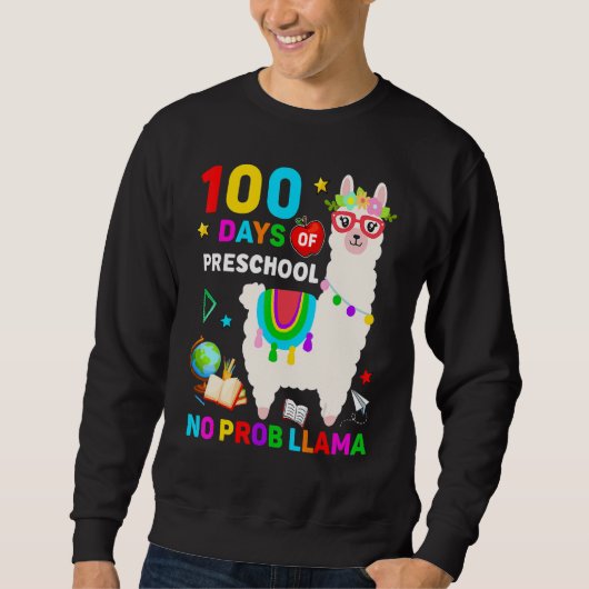 Sweatshirt 100th Day Of School No Prob Llama 100 Days Of Pres (Devant)