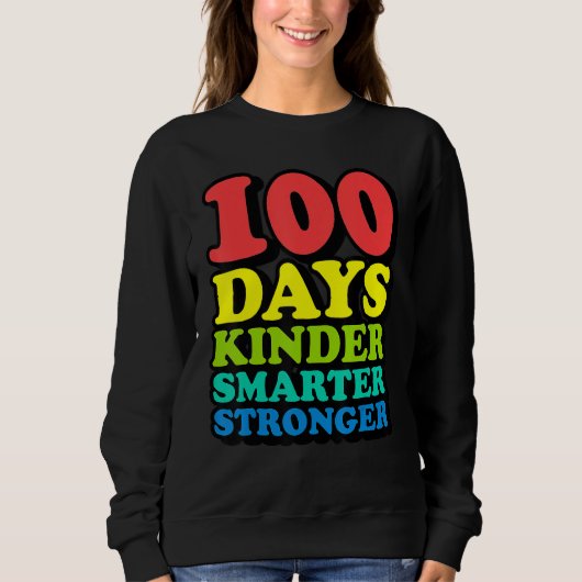 Sweatshirt 100th Day of School Teachers Child Youth Happy Fun (Devant)