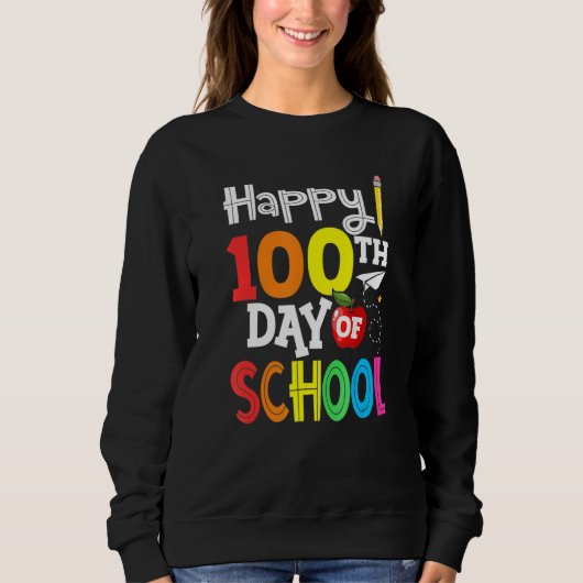 Sweatshirt 100th Day of School Teachers Kids Child Happy 100 (Devant)