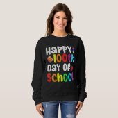 Sweatshirt 100th Day of School Teachers Kids Child Happy 100  (Devant entier)