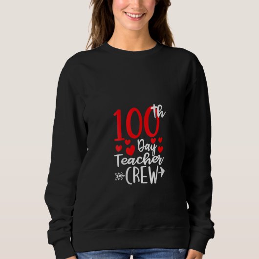 Sweatshirt 100th Day Teacher Crew Happy 100 Days Of School Te (Devant)