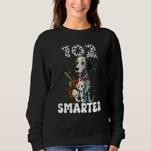 Sweatshirt 102 Days Smarter Dalmatian Dog 102 Day Of School K (Devant)