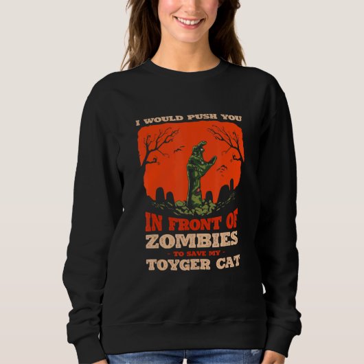 Sweatshirt 10548100011^Push You In Zombies To Save My Toyger (Devant)