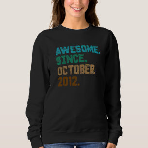 Sweatshirt 10 ans Awesome depuis Octobre 2012 10e anniversair