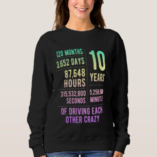 Sweatshirt 10 ans mariés Funny 10e anniversaire de Mariage