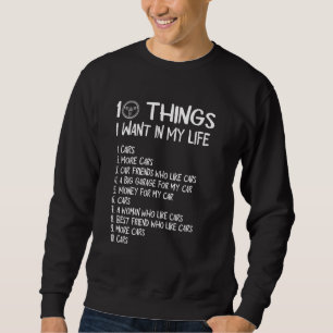 Sweatshirt 10 Choses Je Veux Dans Ma Vie Voitures Plus De Voi