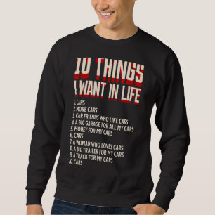 Sweatshirt 10 choses que je veux dans ma vie voitures plus vo