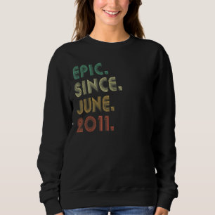Sweatshirt 11 Ans Epic depuis Juin 2011 11ème Anniversaire Vi