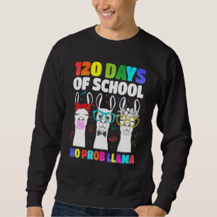 Sweatshirt 120 Jours D'École No Prob llama Llama Enseignant 1