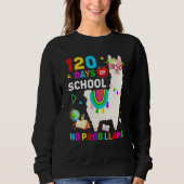 Sweatshirt 120th Day of School No Prob Llama 120 Days Of Scho (Devant)