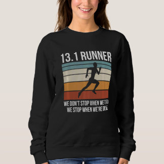 Sweatshirt 13 1 Miles De Course Pour Un 13 1 Runner