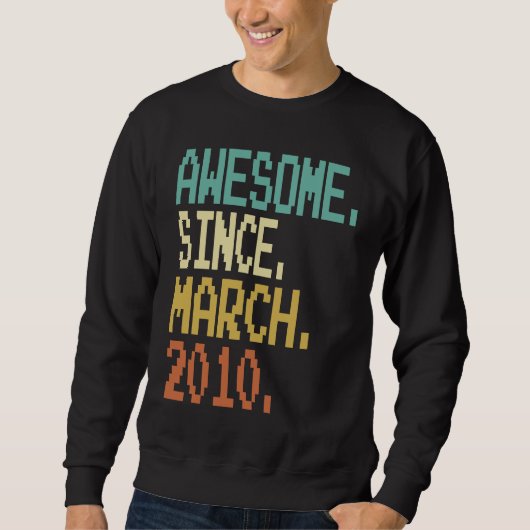 Sweatshirt 13 Ans Awesome Depuis Mars 2010 13e Anniversaire (Devant)