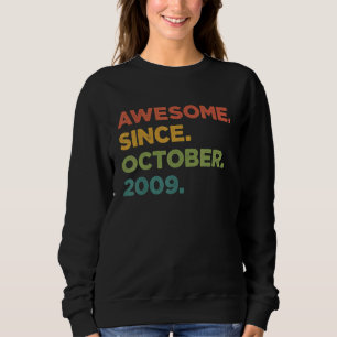 Sweatshirt 13 Ans Awesome depuis Octobre 2009 13e Naissance