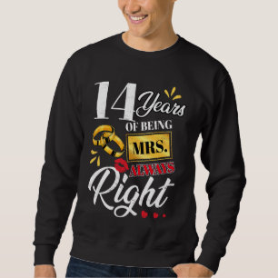 Sweatshirt 14 Ans À Être Mme Toujours Droite Couples Drôle An