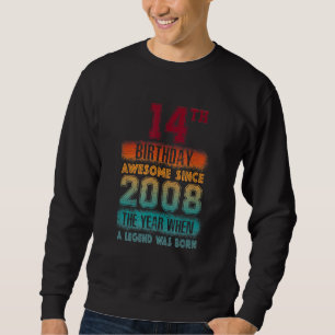 Sweatshirt 14ème anniversaire fête stupéfiant depuis 2008 14