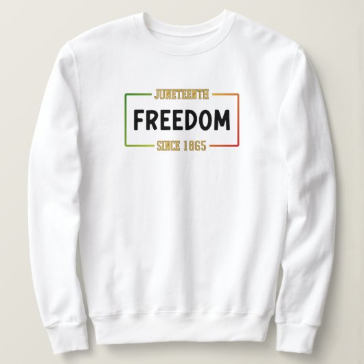 Sweatshirt 1865, 1865, fête de la liberté noire (Design devant)