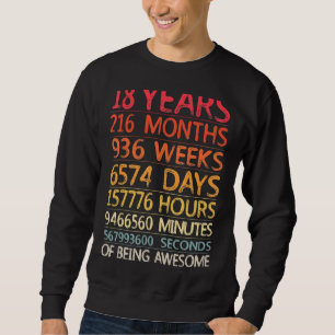 Sweatshirt 18 Ans 216 Mois 936 Semaines Anniversaire Huitième