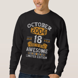Sweatshirt 18 Ans Vintage 18 Anniversaire Octobre 2004
