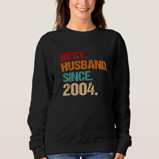 Sweatshirt 18th Wedding Anniversary Best Husband Since 2004 F (Devant)