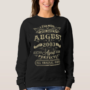 Sweatshirt 19e Anniversaire Légendes Né En Août 2003 19 Année