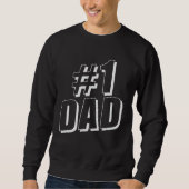 Sweatshirt 1 Dad Number One Father s Day (Devant)
