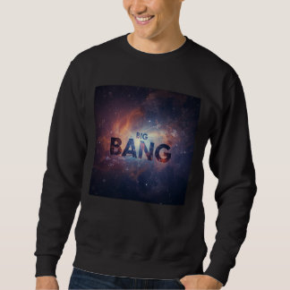 Sweatshirt 1️⃣ L'univers du Big Bang 2️⃣ Né du Big Ba