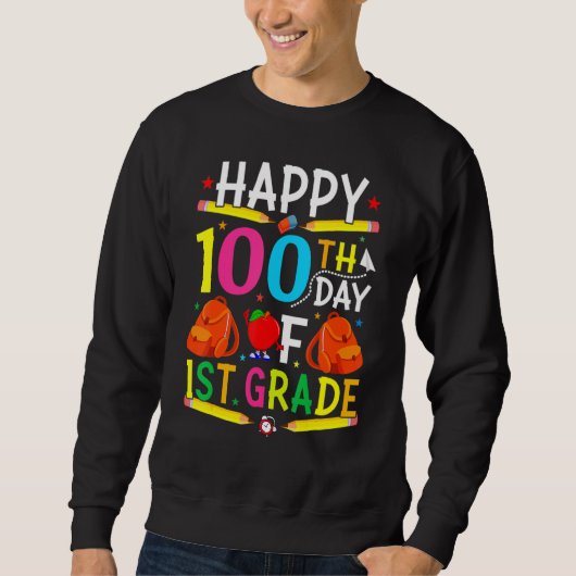 Sweatshirt 1st Grade 100th Day of School Shirt 100 Days of Sc (Devant)