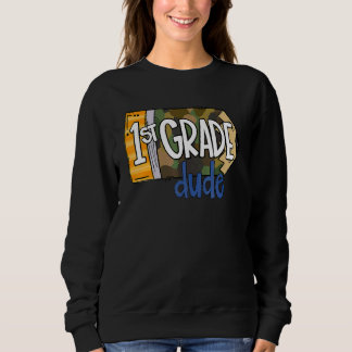 Sweatshirt 1st Grade Dude Back To School For Kids Boys