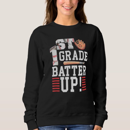 Sweatshirt 1st Grade First Day Of School 1st Grade Batter Up  (Devant)