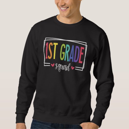 Sweatshirt 1st Grade Squad First Day of School Welcome Back t (Devant)