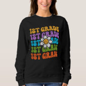 Sweatshirt 1st Grade Teacher Back To School First Day Appreci (Devant)