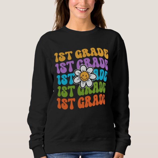 Sweatshirt 1st Grade Teacher Back To School First Day Appreci (Devant)