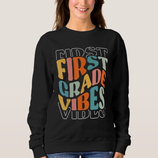 Sweatshirt 1st Grade Vibes Back To School Hello School Gradua (Devant)