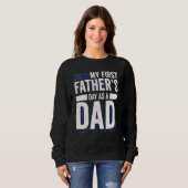 Sweatshirt 2023 My First Father s Day As A Dad Father s Day 2 (Devant entier)