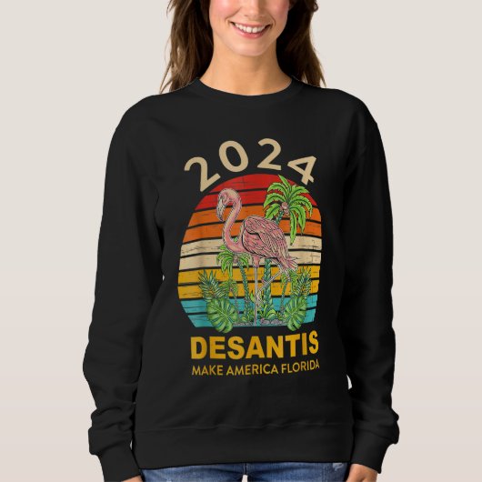 Sweatshirt 2024 Desantis Flamingo Lover Quote (Devant)