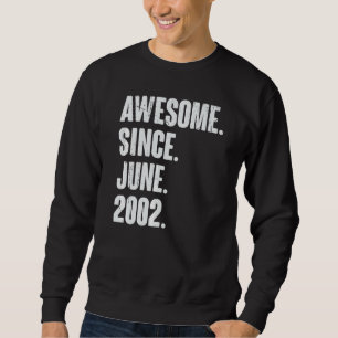 Sweatshirt 20 Ans 20 Anniversaire Awesome depuis Juin 200