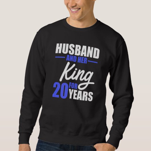 Sweatshirt 20e 20 ans anniversaire de Mariage épouse du roi m (Devant)