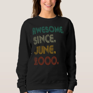 Sweatshirt 22e Anniversaire 22 Ans Awesome Depuis Juin 2000