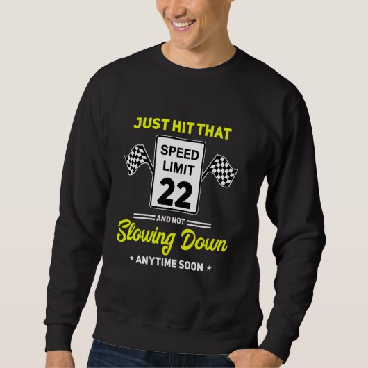 Sweatshirt 22e signal de vitesse limite anniversaire 22 mi/h  (Devant)