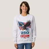 Sweatshirt 250 Ans De Liberté Aigle Patriotique Drapeau Améri (Devant entier)